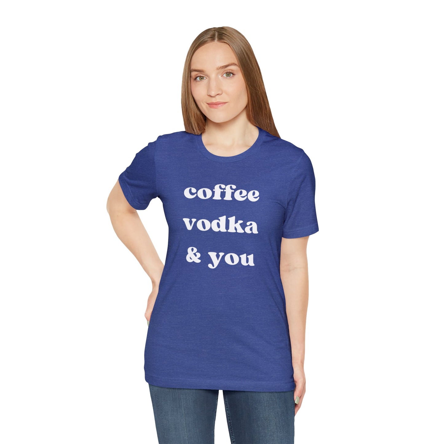 "Coffee Vodka & You" T-Shirt | Chic Women's Shirt | Simplistic Shirt for Ladies | Simple Women's Shirt | Gift for Her | Cozy Shirt for Women | Ladies Chill Shirt | Christmas Gift Ideas for Women