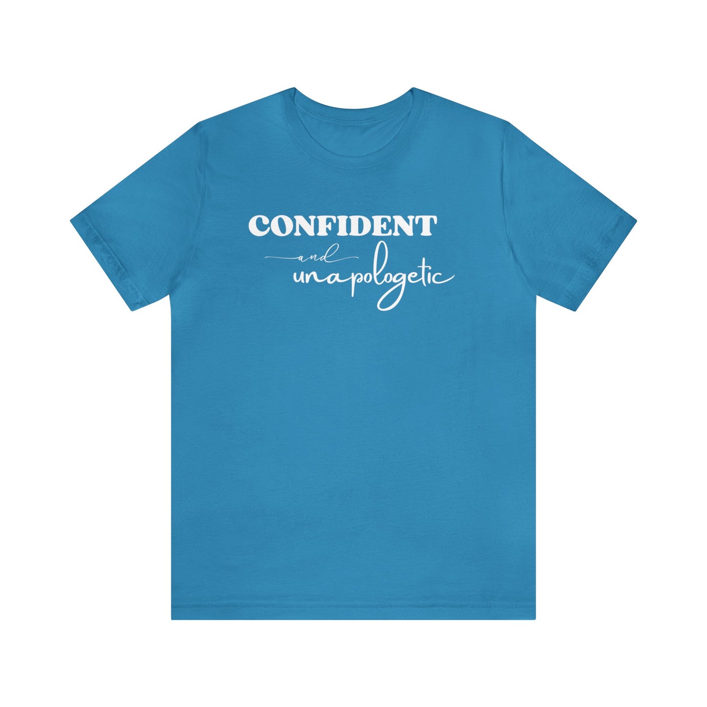 "Confident and Unapologetic" T-Shirt | Gifts for Her | Ladies Empowering Shirt | Women's Empowerment Tee | Birthday Gift Ideas for Ladies | Shirt for Strong Women | Uplifting Women's Tee Shirts | Statement Shirt for Women