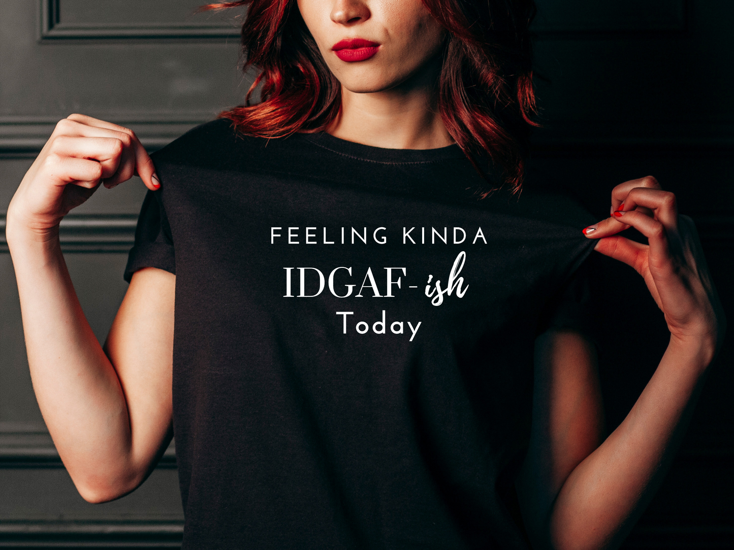 "Feeling Kinda IDGAF-ish Today" T-Shirt | Funny Mom Shirt | Birthday Gift Ideas for Women | Trendy Mom Apparel | Mom Life Shirt | Christmas Gift Ideas for Women | Funny Shirts for Women