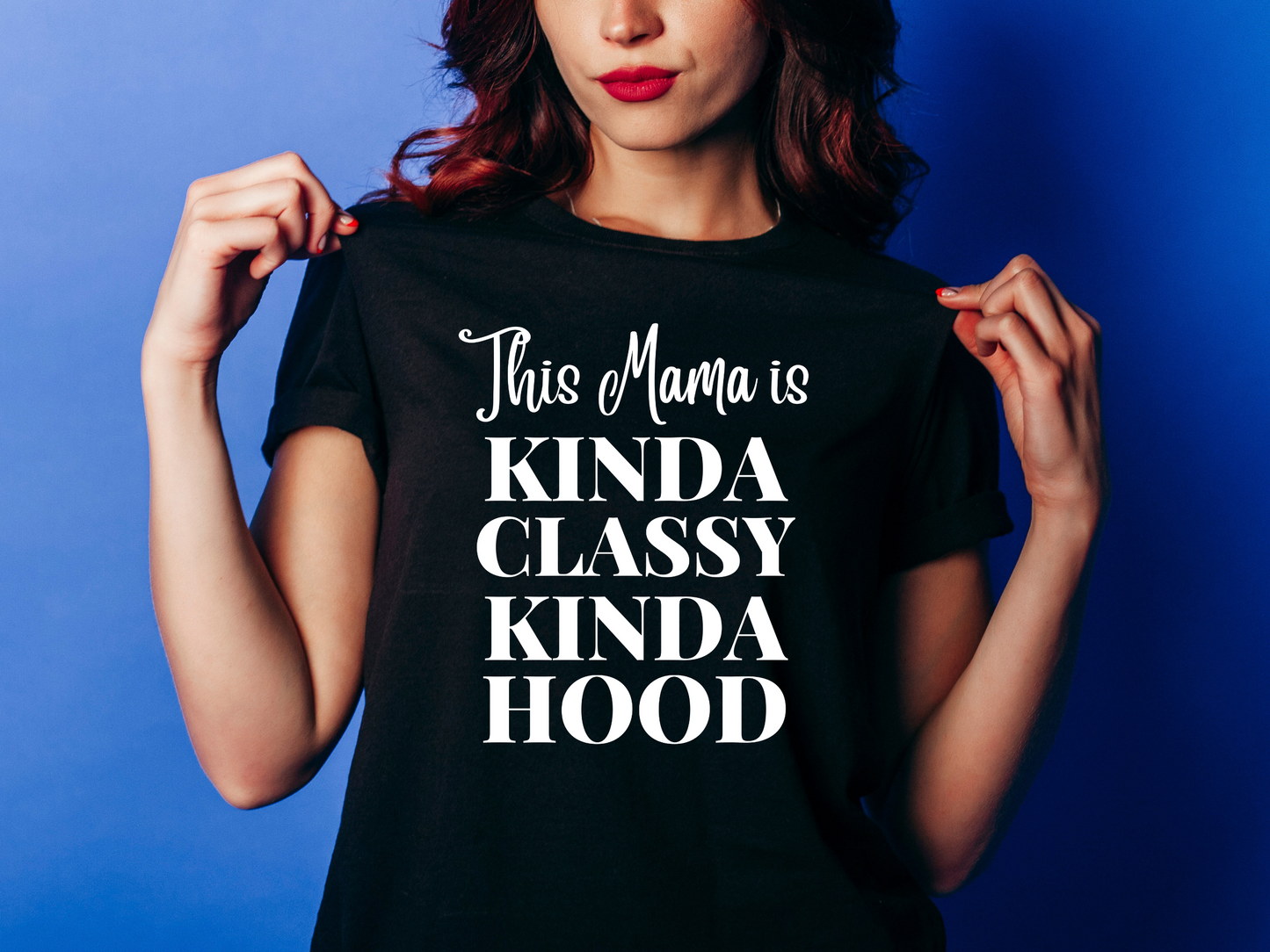 "This Mama is Kinda Classy Kinda Hood" T-Shirt | Hilarious Mom Tees for Mother's Day | Cute Mom Clothes for Everyday Wear | Trending Mom Fashion for the Modern Mama | Perfect Gifts for New Moms and Seasoned Pros | Funny Mom Shirt