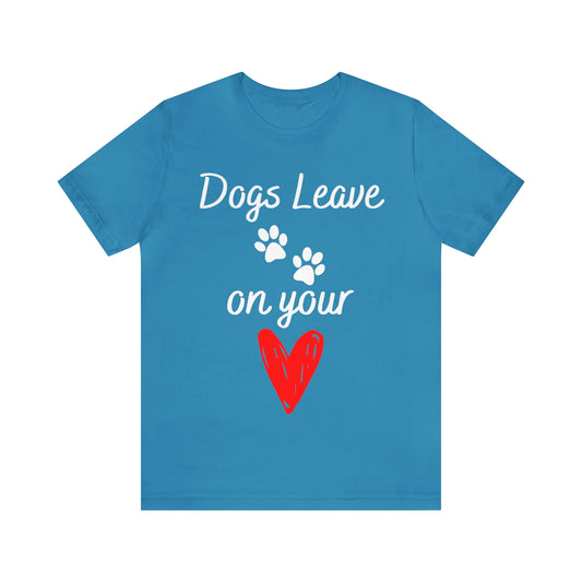 "Dogs Leave Paw Prints on Your Heart" T-Shirt | Perfect Tee for Dog Lovers | Trendy and Stylish Dog Mom Tee | Comfortable Every Day Apparel for the Crazy Dog Lady in Your Life | Mother's Day Gift Ideas