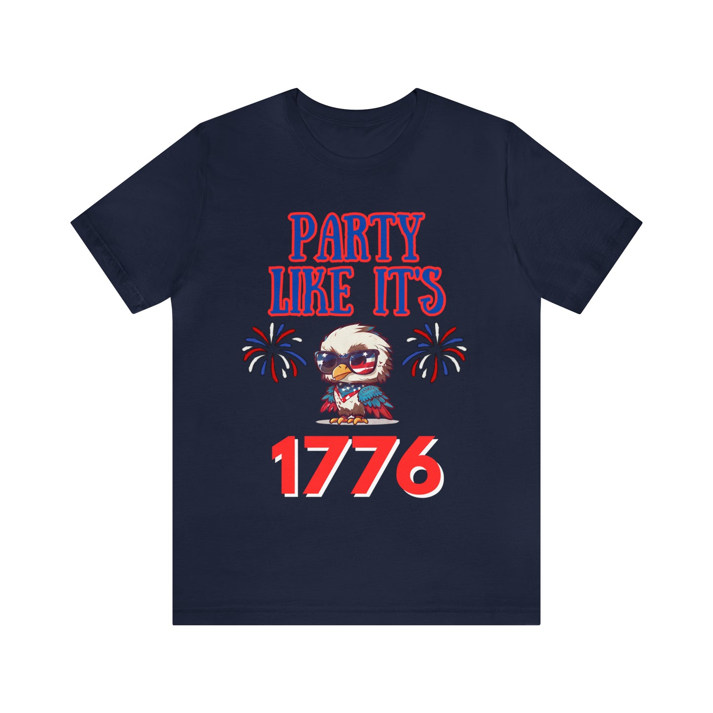 "Party Like It's 1776" T-Shirt | Veteran's Day Shirt for Mom | Celebrate America Shirt | Funny 4th of July Tee | Independence Day Tees | Memorial Day T-Shirts for Mom