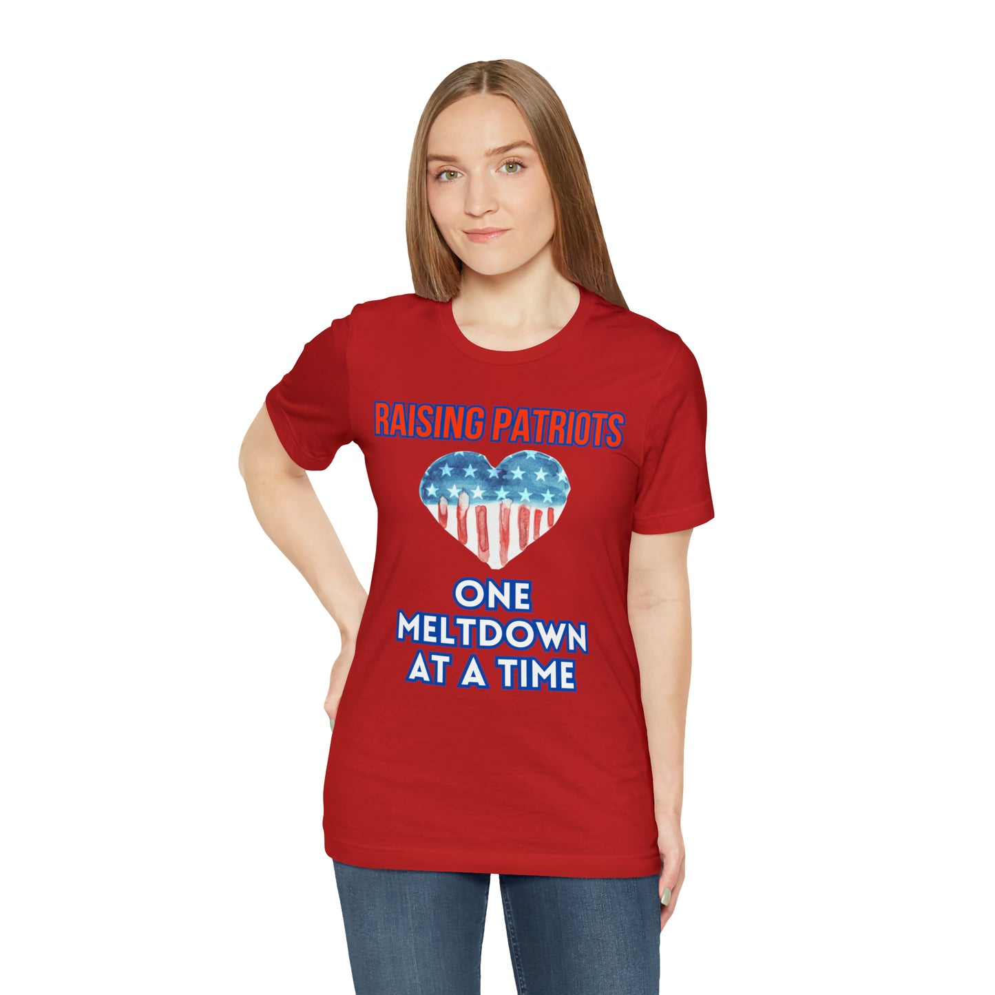 "Raising Patriots One Meltdown at a Time" T-Shirt | Patriotic Shirts for Mom | Fourth of July Apparel | Funny Red, White, and Blue Shirts for 4th of July | Independence Day Tees | Memorial Day T-Shirts for Mom