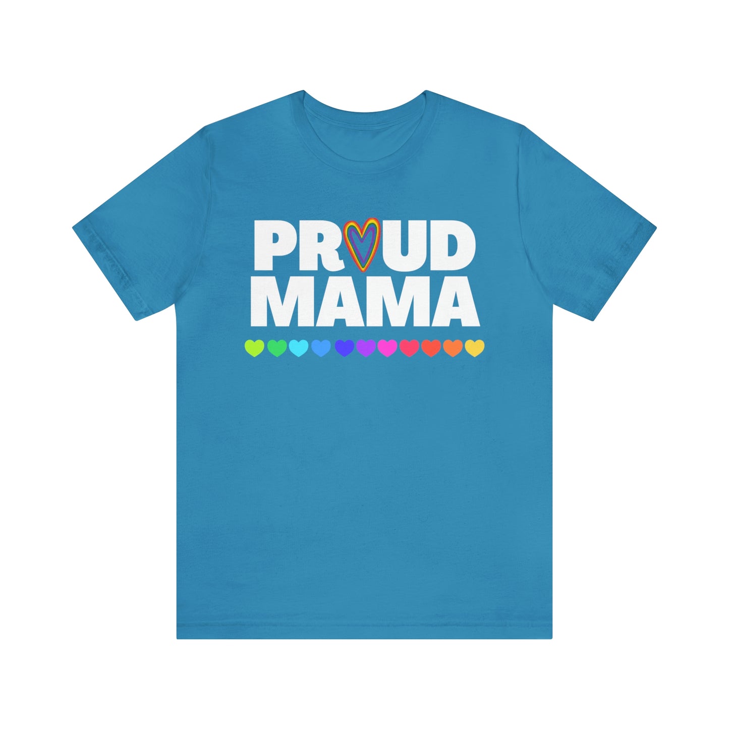 "Proud Mama" T-Shirt | Support Your Child's Identity | Cute LGBTQ+ Mom Shirt | Pride Mom Tee | Pride Month Gift Ideas | Comfortable Mom Clothing for Everyday Wear | Proud Mom of LGBTQ+ Child Tee | Mom Birthday Gift Ideas