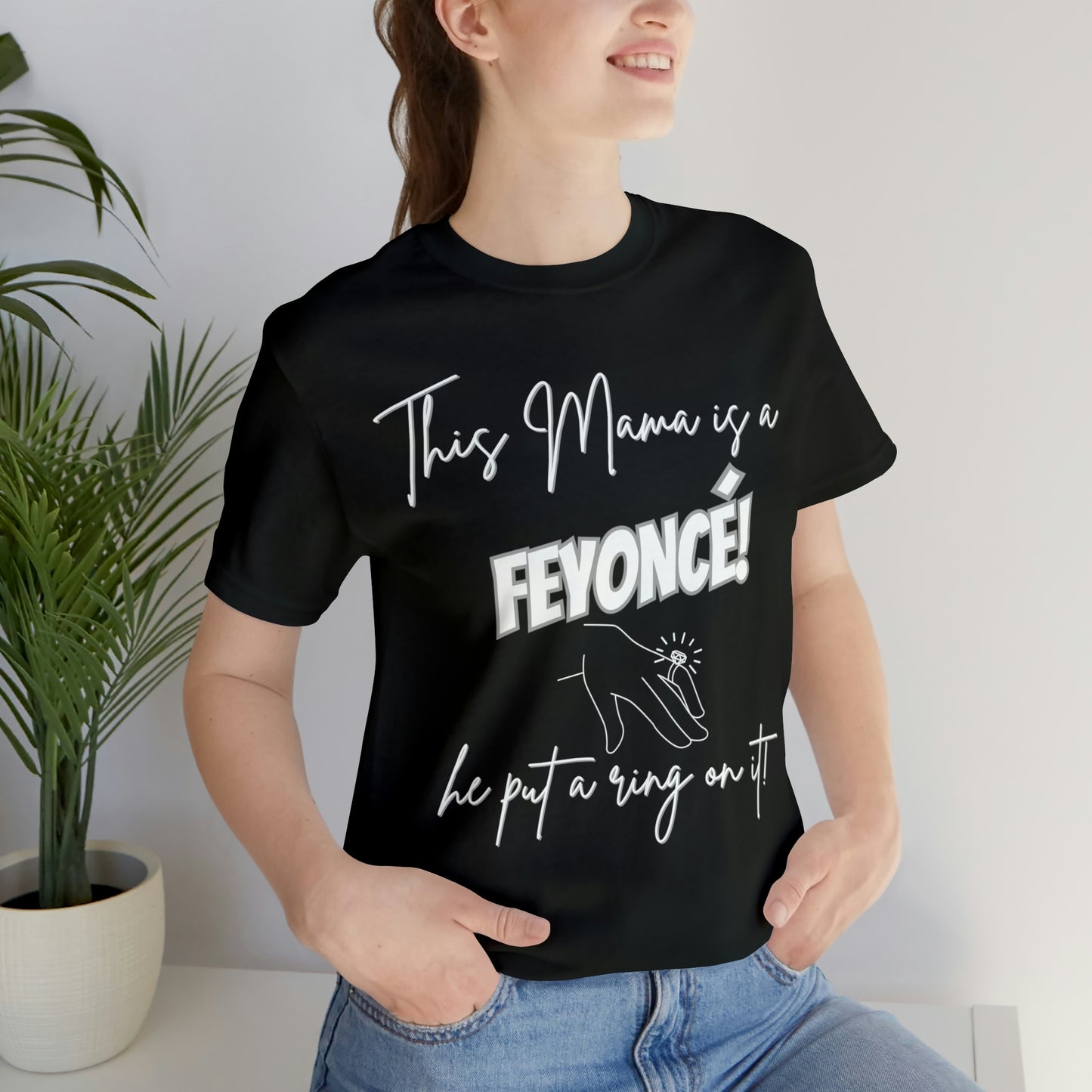 "This Mama is a Feyonce" T-Shirt | Stylish and Joyful Apparel for Moms in Love | Engaged Mom T-Shirt | Trendy Mom Apparel | Celebrate Motherhood and Engagement in Style | Birthday Gift Ideas for Mom