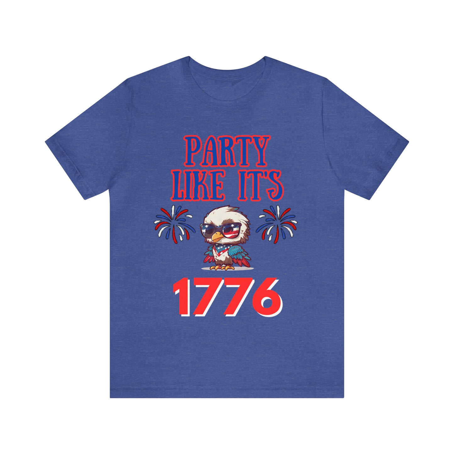 "Party Like It's 1776" T-Shirt | Veteran's Day Shirt for Mom | Celebrate America Shirt | Funny 4th of July Tee | Independence Day Tees | Memorial Day T-Shirts for Mom