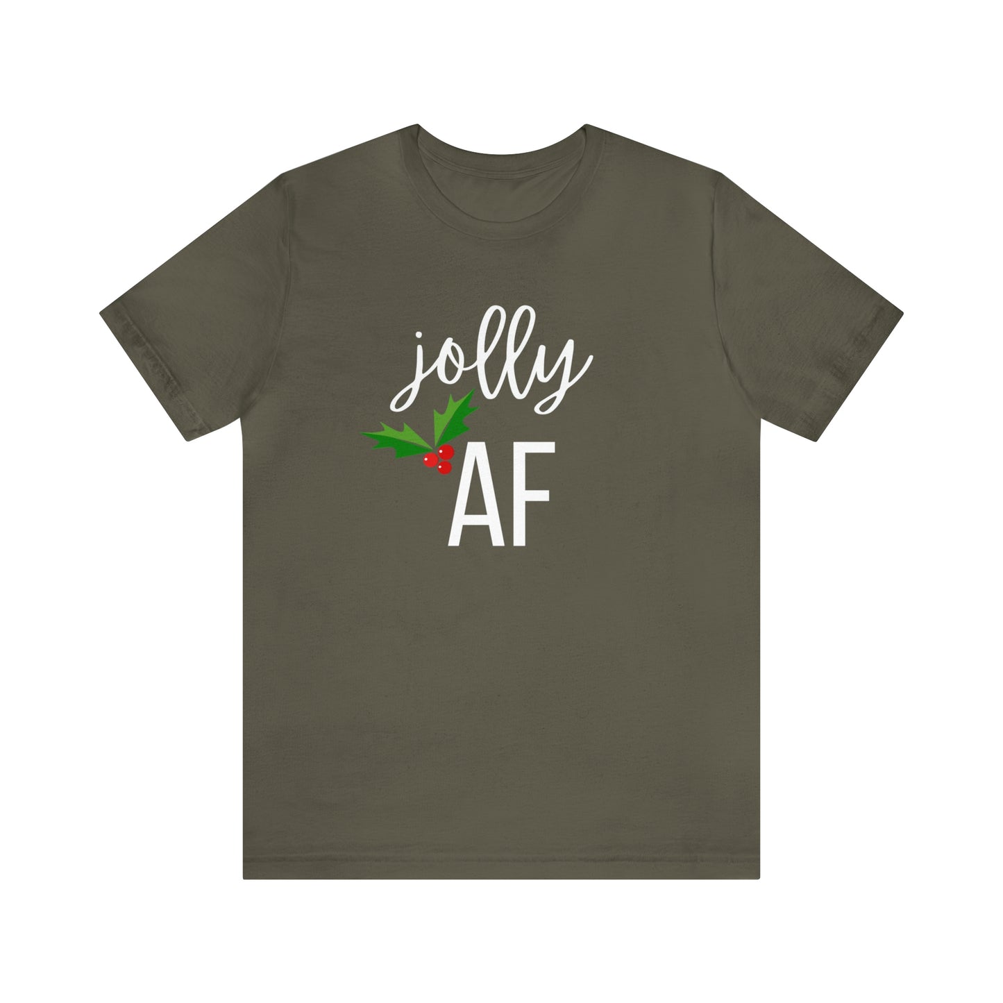 "Jolly AF" T-Shirt | Unique Holiday Apparel | Christmas Gifts for Mom | Funny Christmas Tee | Festive Graphic Tee | Cute Holiday T-Shirts