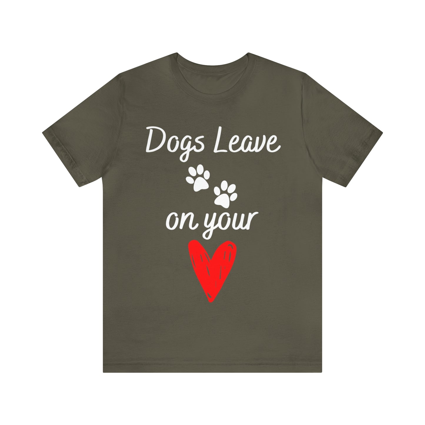 "Dogs Leave Paw Prints on Your Heart" T-Shirt | Perfect Tee for Dog Lovers | Trendy and Stylish Dog Mom Tee | Comfortable Every Day Apparel for the Crazy Dog Lady in Your Life | Mother's Day Gift Ideas