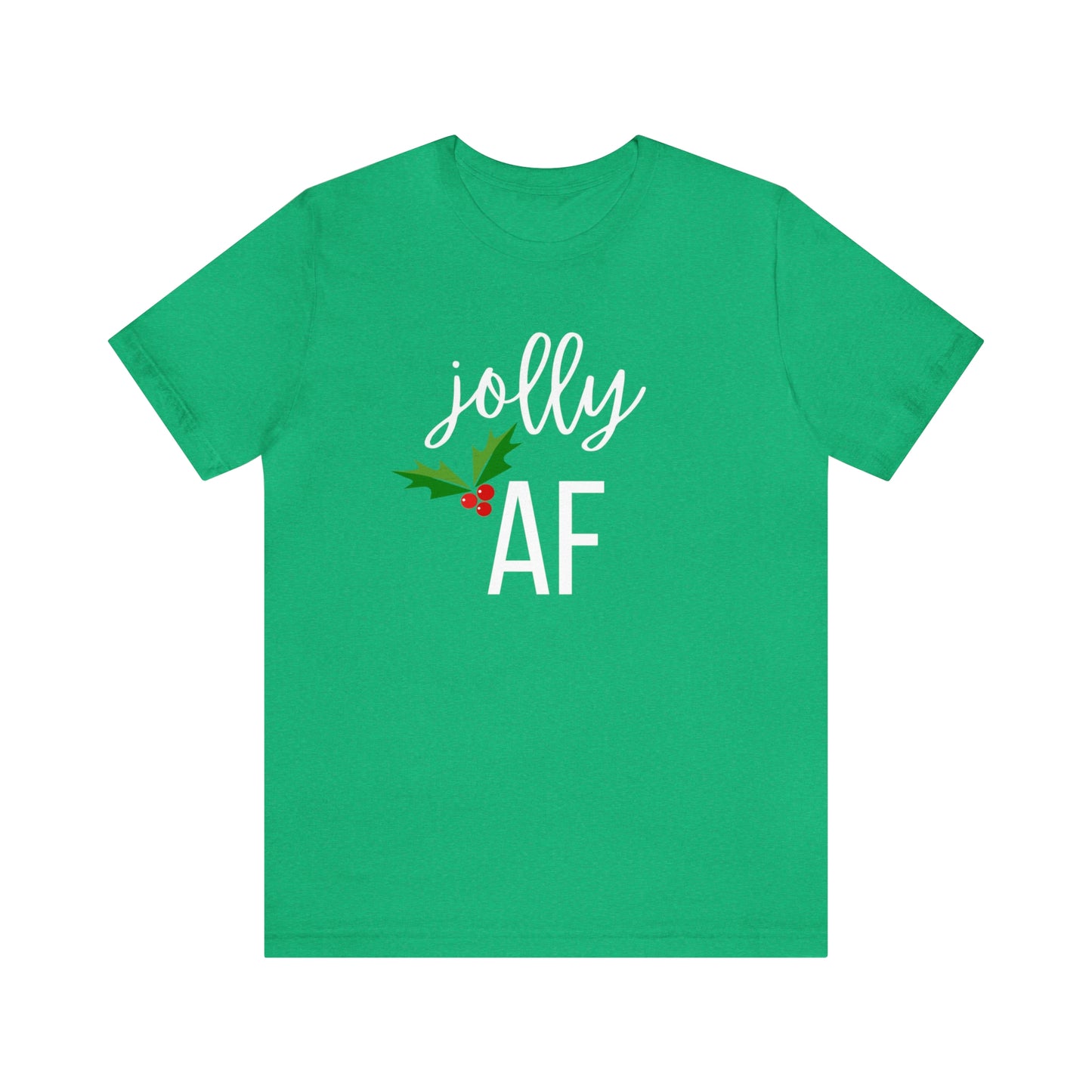 "Jolly AF" T-Shirt | Unique Holiday Apparel | Christmas Gifts for Mom | Funny Christmas Tee | Festive Graphic Tee | Cute Holiday T-Shirts