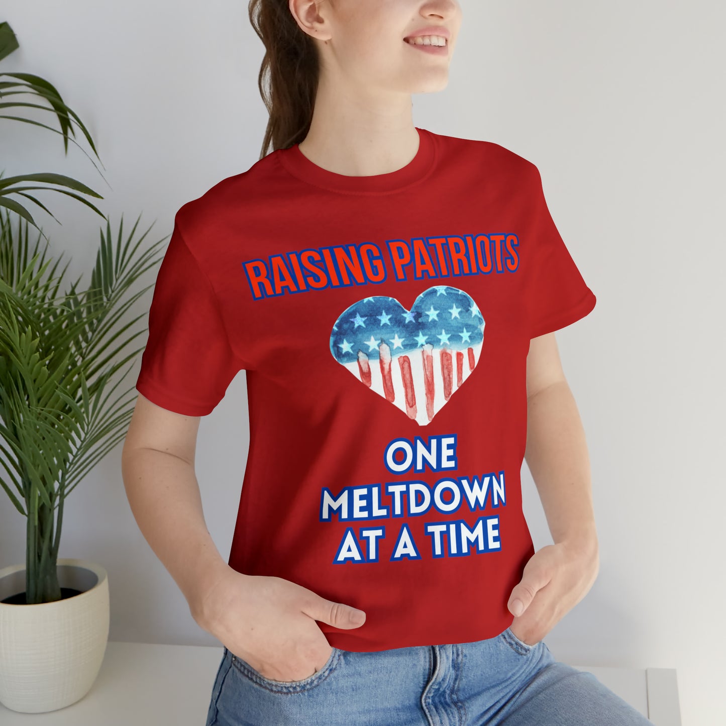 "Raising Patriots One Meltdown at a Time" T-Shirt | Patriotic Shirts for Mom | Fourth of July Apparel | Funny Red, White, and Blue Shirts for 4th of July | Independence Day Tees | Memorial Day T-Shirts for Mom